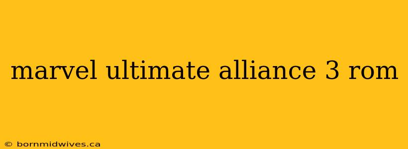 marvel ultimate alliance 3 rom